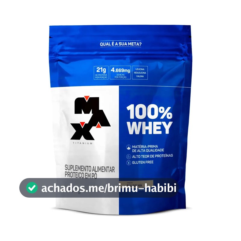 Whey Protein 900g 100% Whey Refil Max Titanium Baunilha Whey Concentrado
