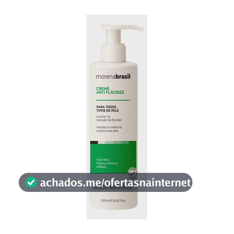 Creme Anti Flacidez Diga Adeus À Flacidez No Seu Corpo