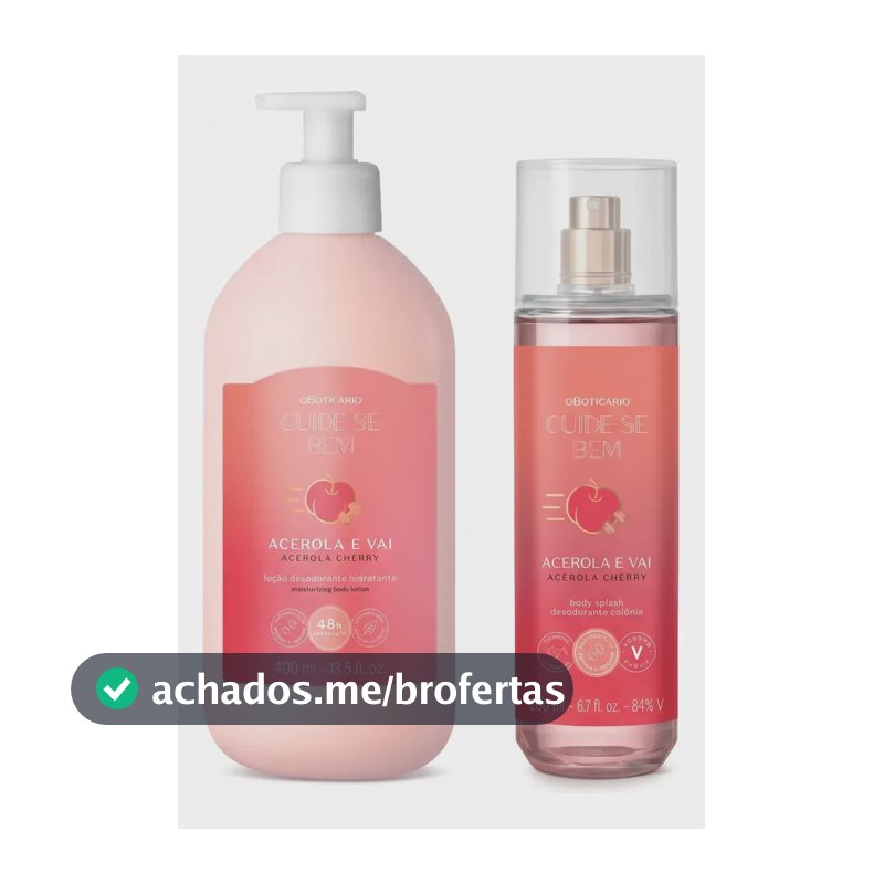 Combo Cuide-se Bem Acerola E Vai: Loção Hidratante E Body Sp