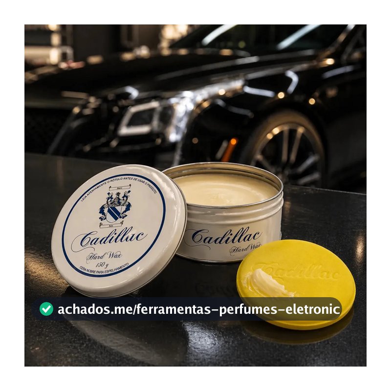 Cera Automotiva Hard Wax Carnaúba 150g Cadillac