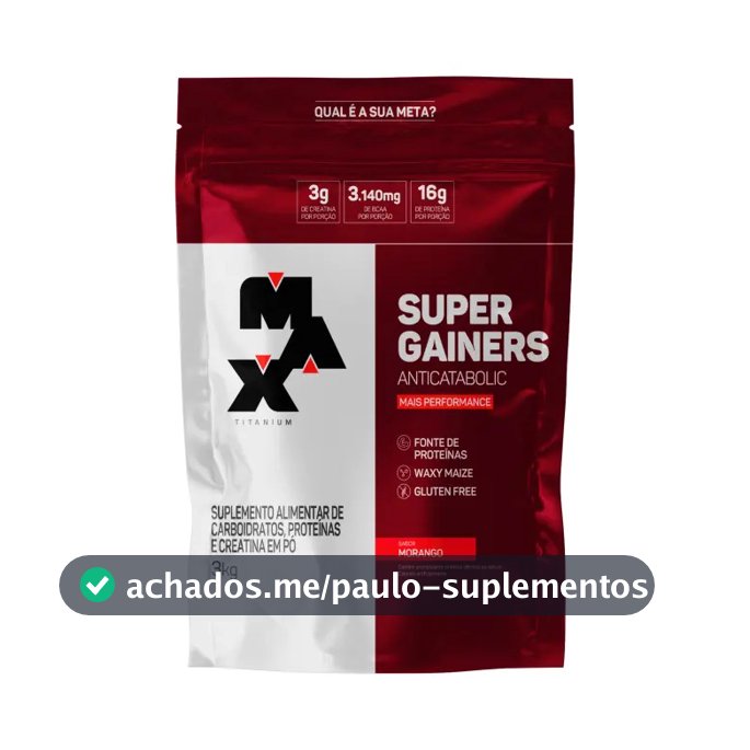Hipercalórico 3kg Super Gainers Max Titanium Morango Alto Valor Calórico