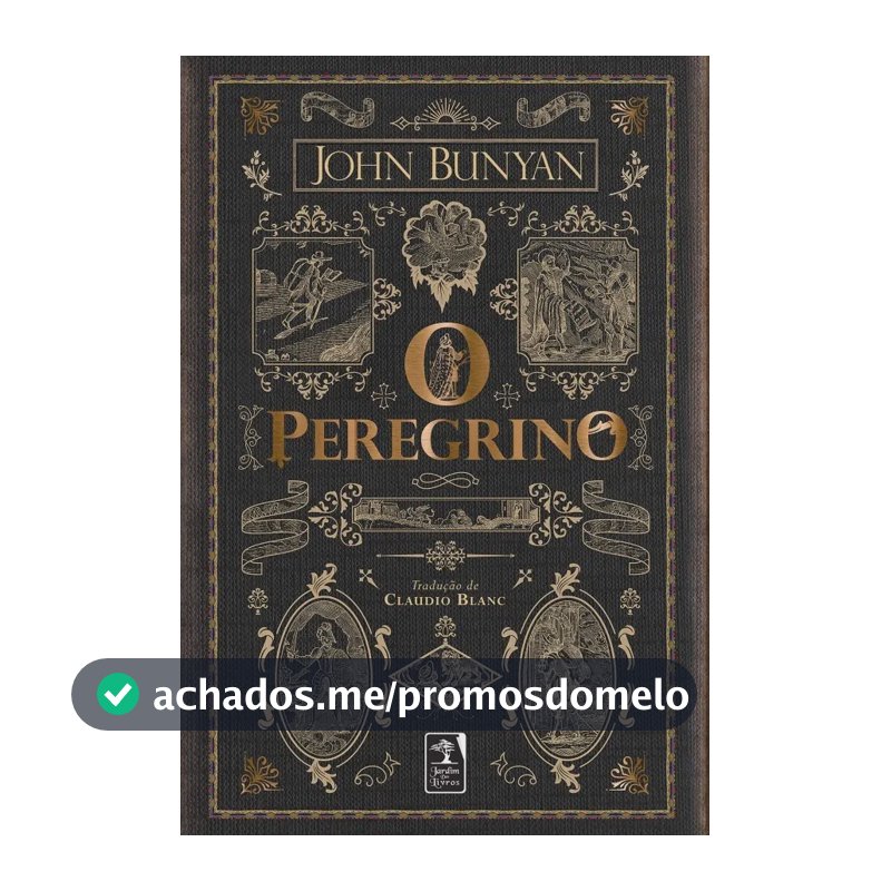O peregrino - Bunyan, Jhon - Geração Editorial - Capa Dura