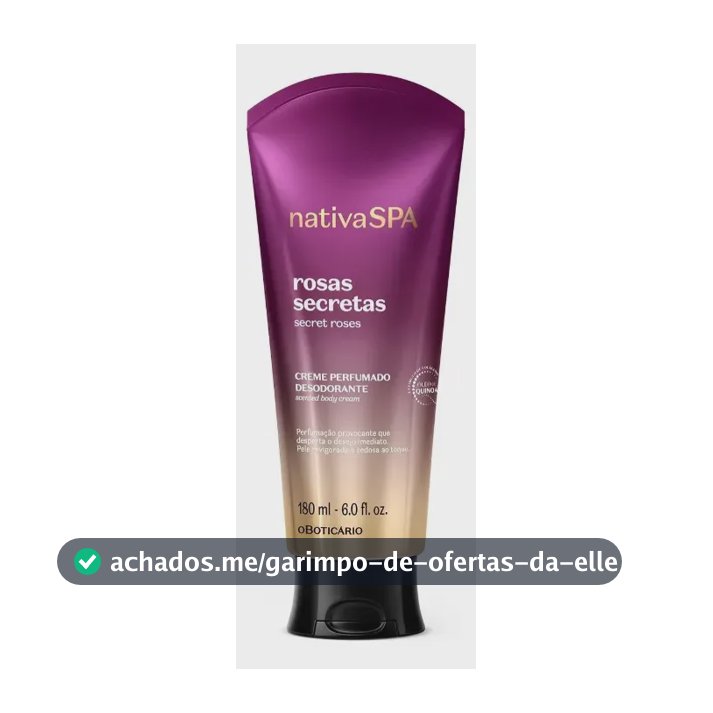 O Boticário Creme Perfumado Desodorante Corporal Nativa Rosas Secretas 180ml