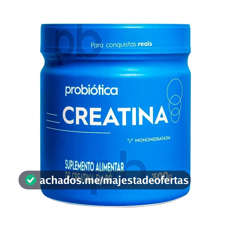 Creatina pura 100g Probiotica em pó Sem sabor x 300g