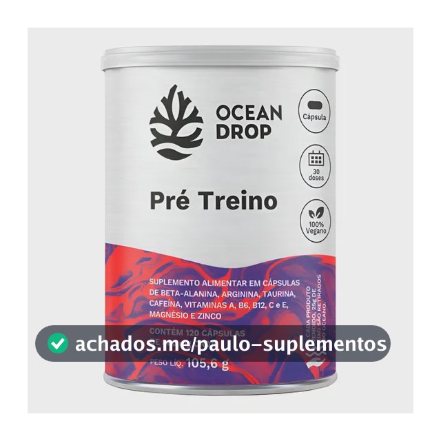 Pré Treino Cápsulas Ocean Drop Cafeína Taurina Beta Alanina Pre Treino 120 Capsulas