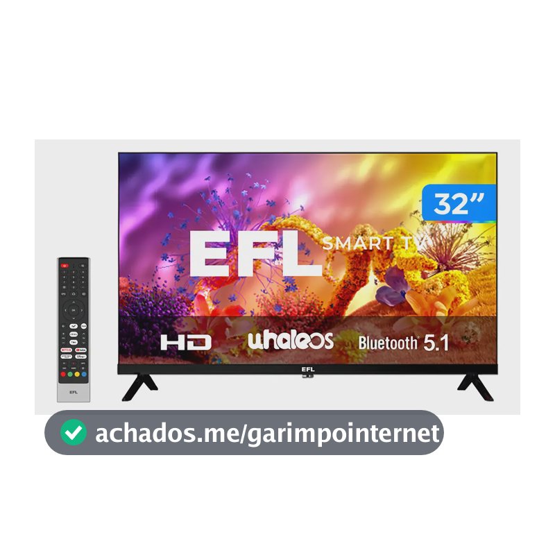 Smart TV EFL de 32" HD com Wi-Fi e Bluetooth