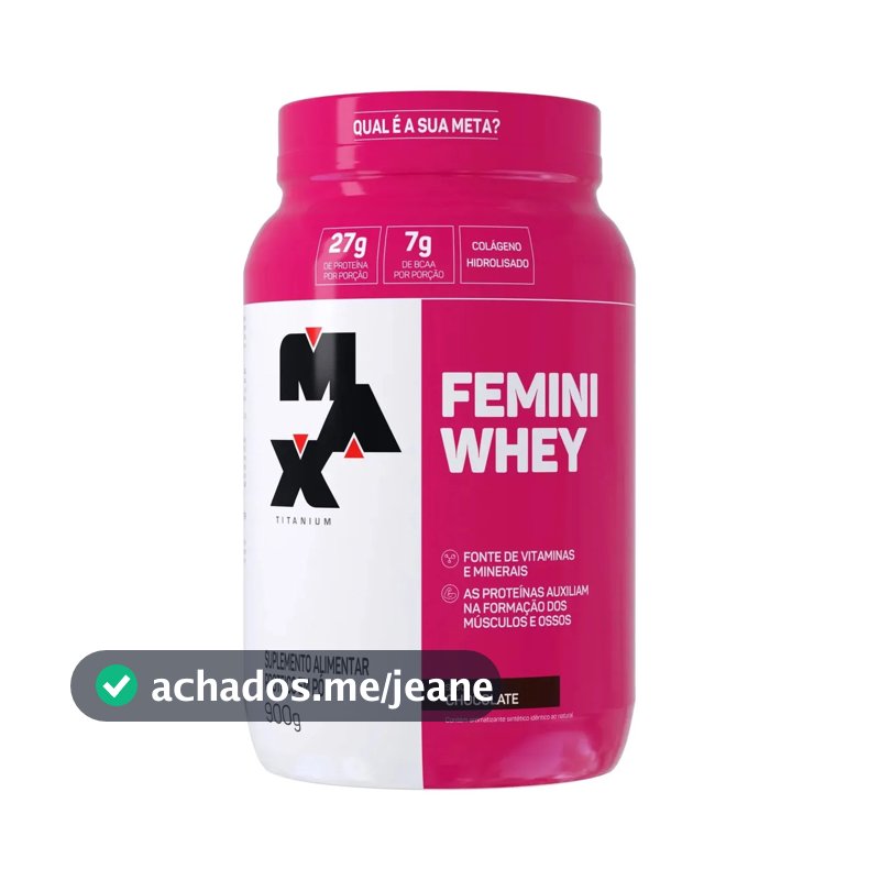 Whey Protein 900g Femini Whey Protein Max Titanium Chocolate Proteína e Colágeno