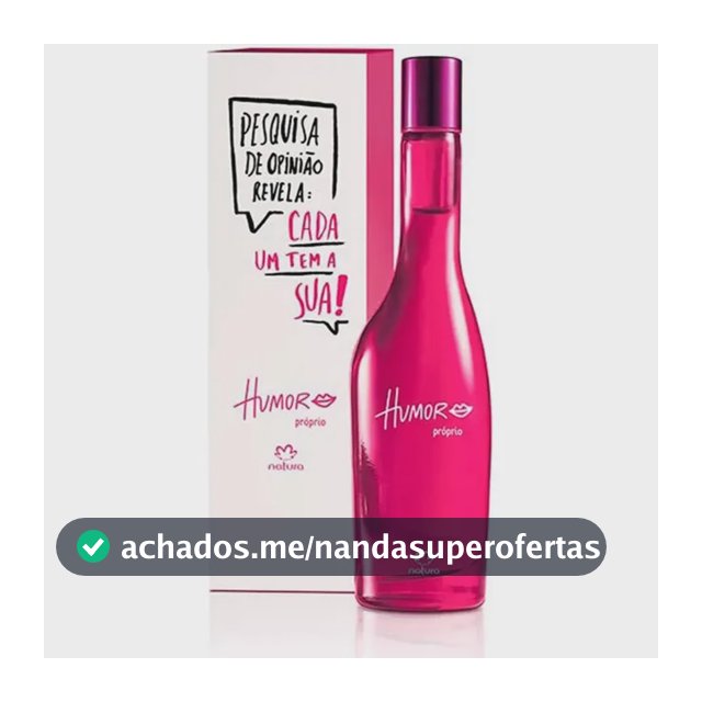 Perfume Humor Próprio Natura Presente Dia Das Mães