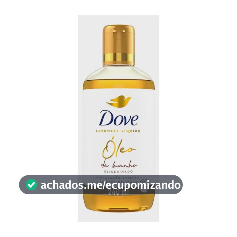 Dove Óleo de Banho Sabonete Líquido Glicerinado 240ml