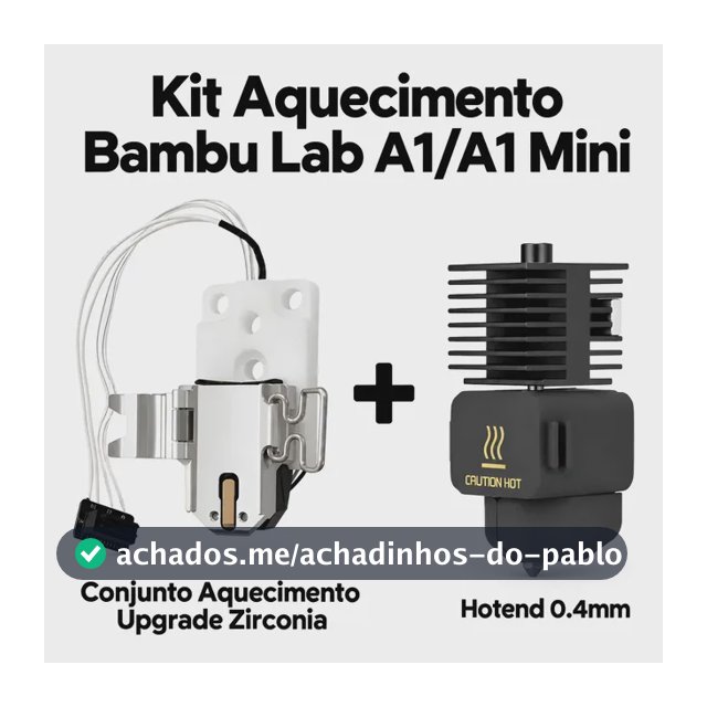 Kit Aquecimento Upgrade Zircônia + Hotend 0.4 Bambu A1/mini 24v