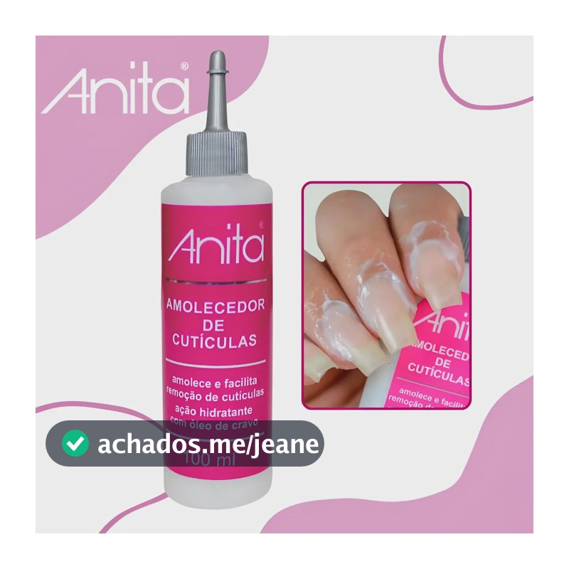 Amolecedor De Cutículas Anita 100ml Com Óleo De Cravo