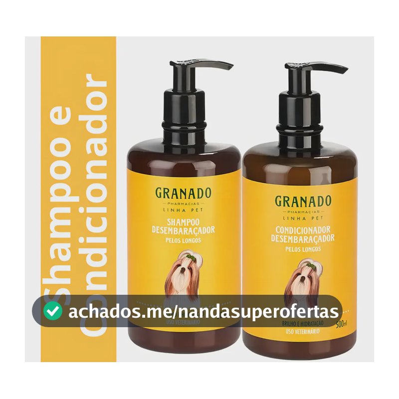 Shampoo E Condicionador Granado Desembaraçador Pelos Longos Pet 500ml