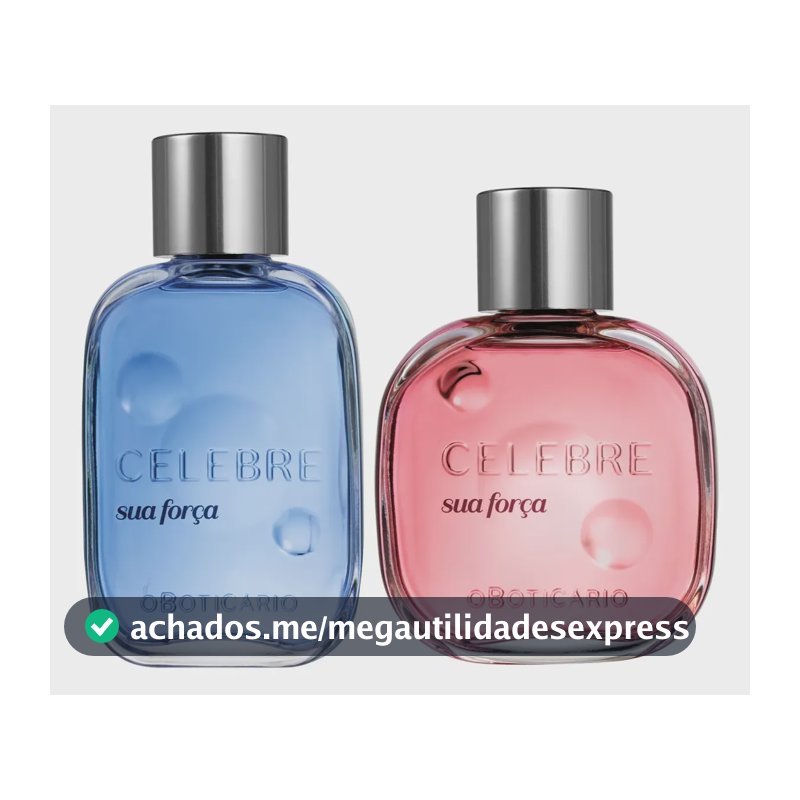 Combo Fragrâncias Celebre Sua Força: Masculina + Feminina