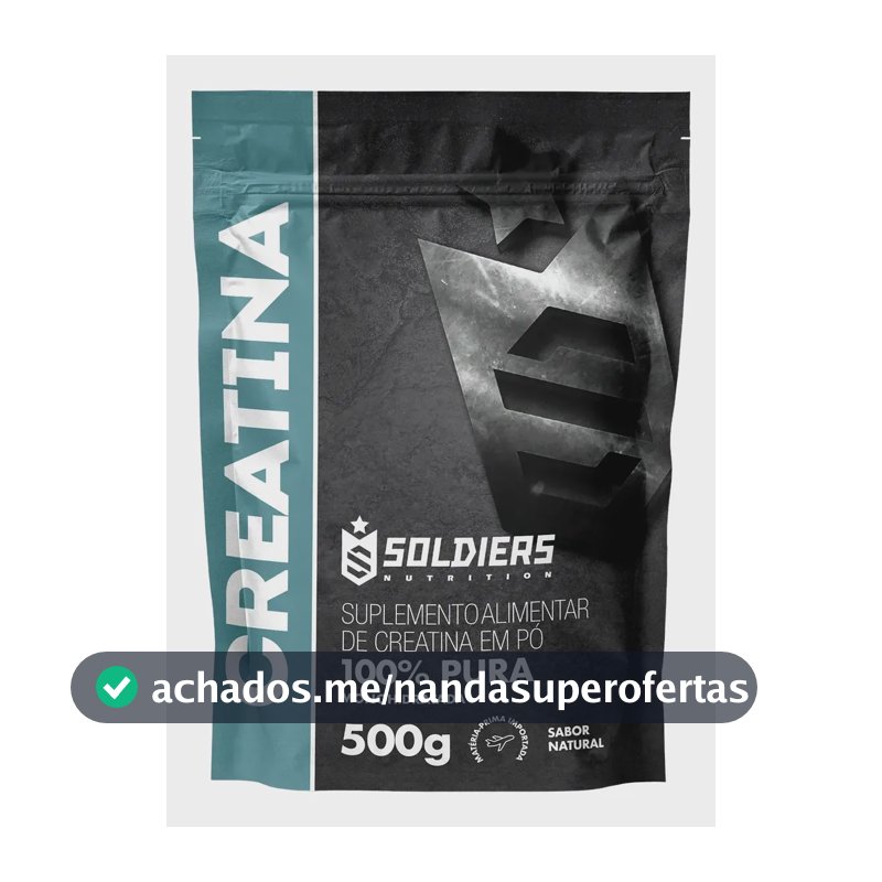 Creatina 500g Suplemento Em Pó 100% Pura Soldiers Nutrition Natural