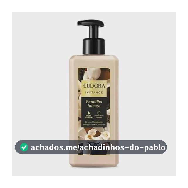 Hidratante Corporal Eudora Instance Baunilha Intensa de 400ml