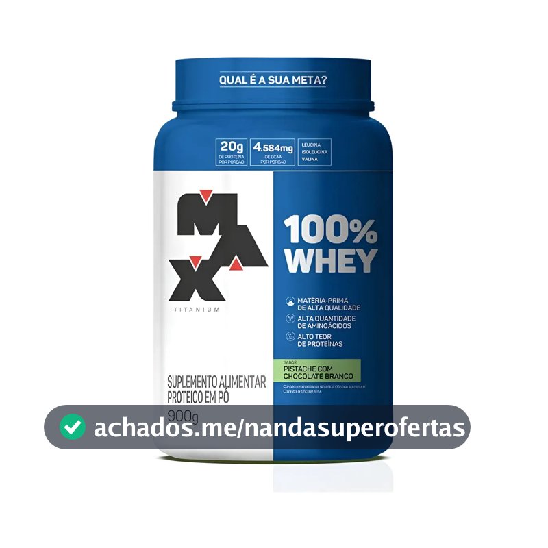 Whey Max Titanium Concentrado 100% Proteina Pure 900g Sabor PISTACHE C CHOC BCO