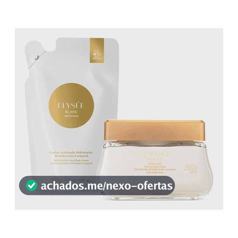 Kit O Boticário Elysée Blanc Creme Hidratante + Refil