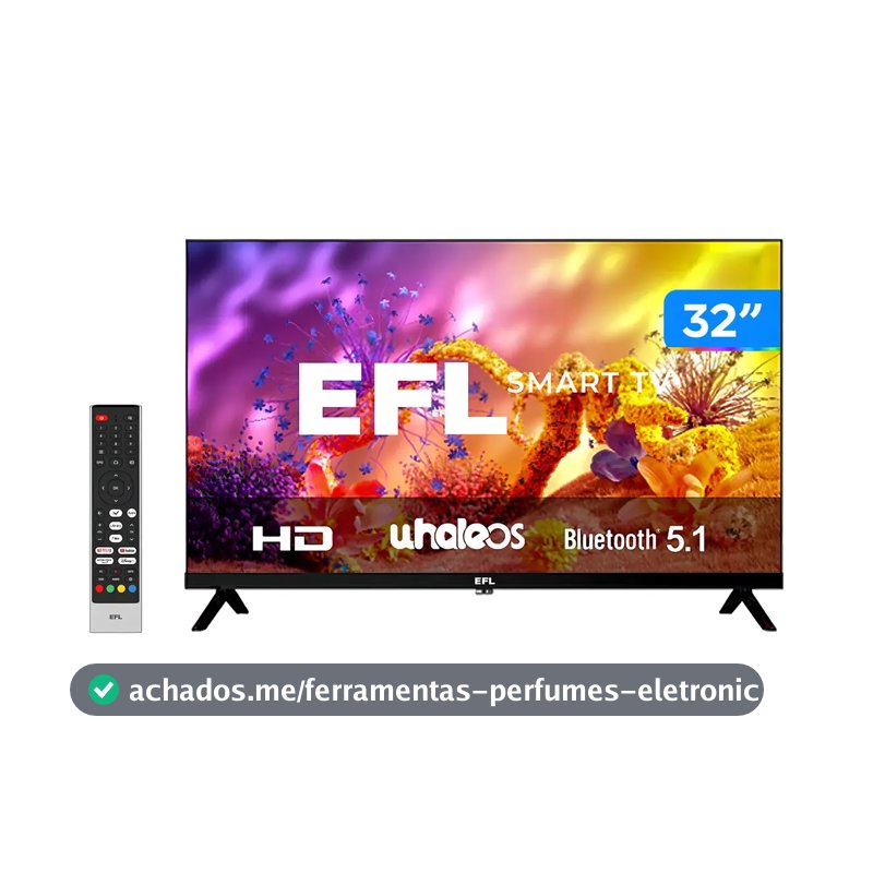 Smart TV EFL de 32" HD com Wi-Fi e Bluetooth