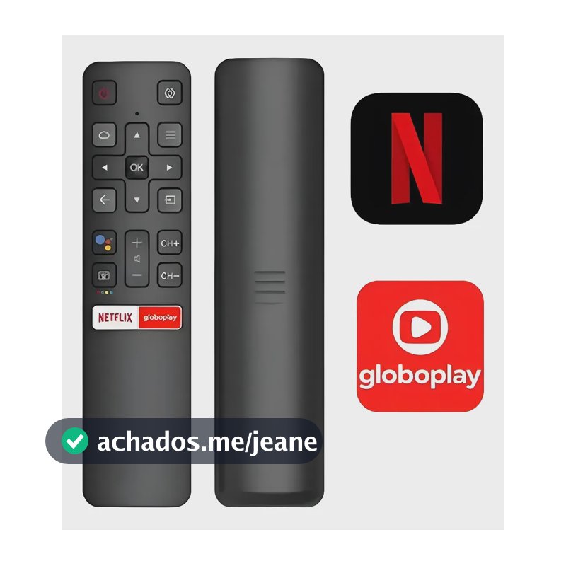 Controle Remoto Para TV TCL Smart com Teclas Netflix e Globoplay TV SEMP TCL - 32S6500S/40S6500FS/43S600FS