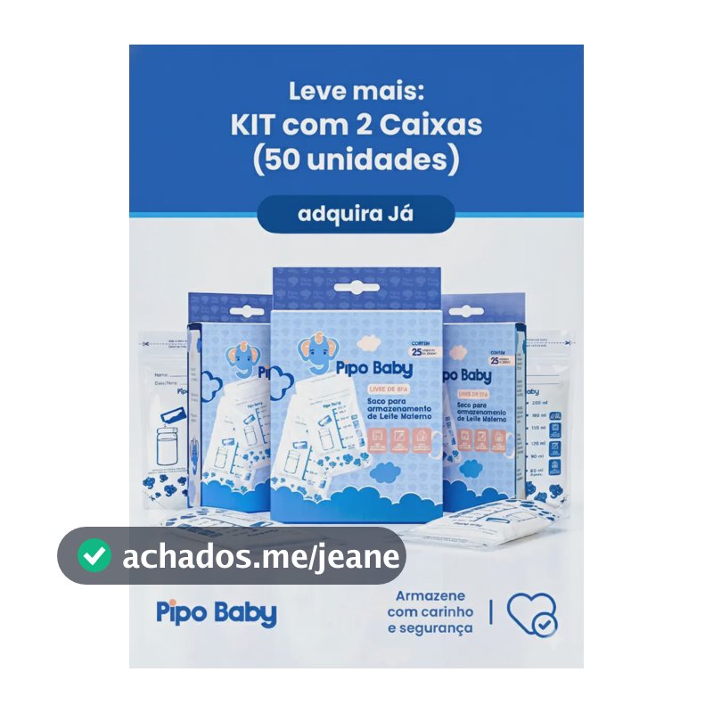 Kit 50 Saquinhos Armazenar Congelar Leite Materno Pipo Baby