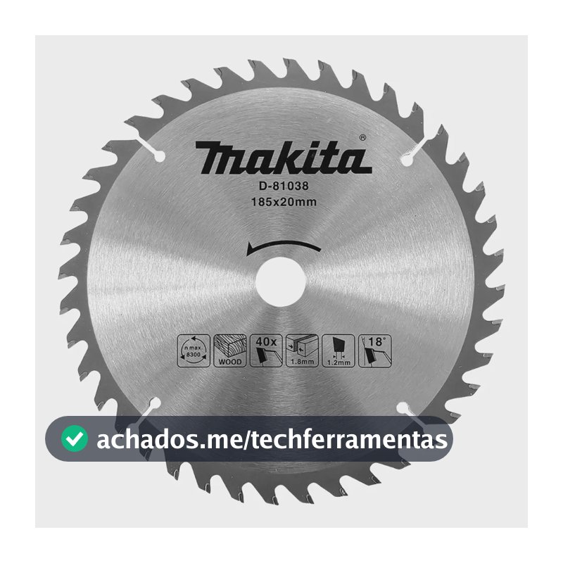 Disco Serra Circular Madeira Makita 185mm 40 Dentes D-81038