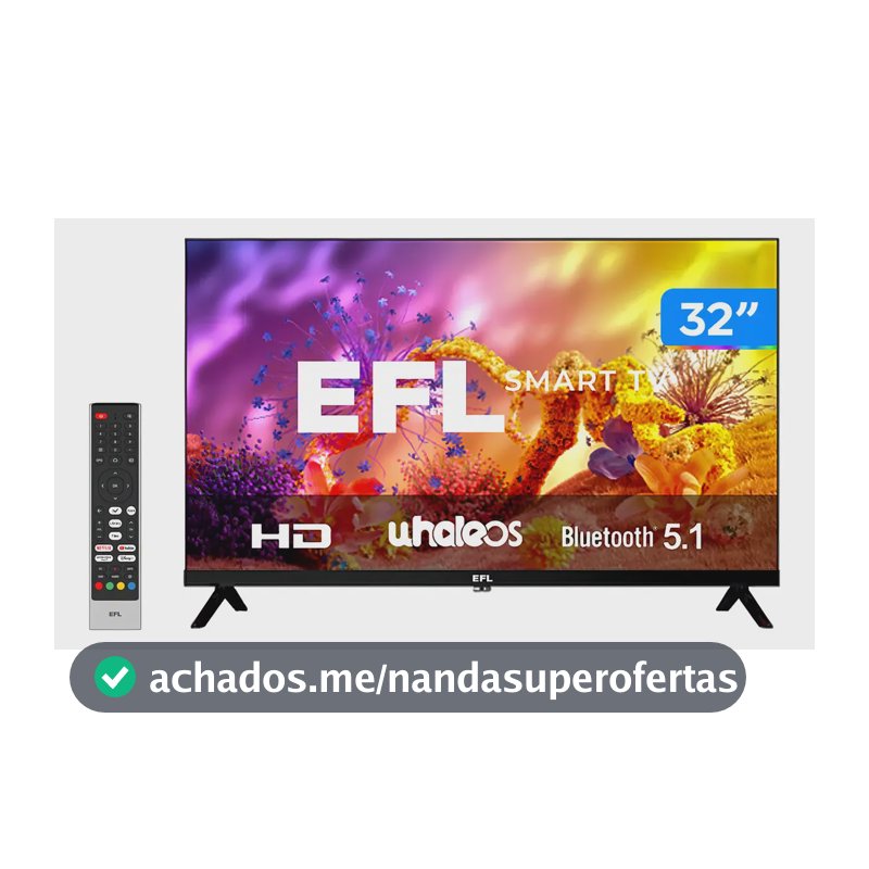 Smart TV EFL de 32" HD com Wi-Fi e Bluetooth