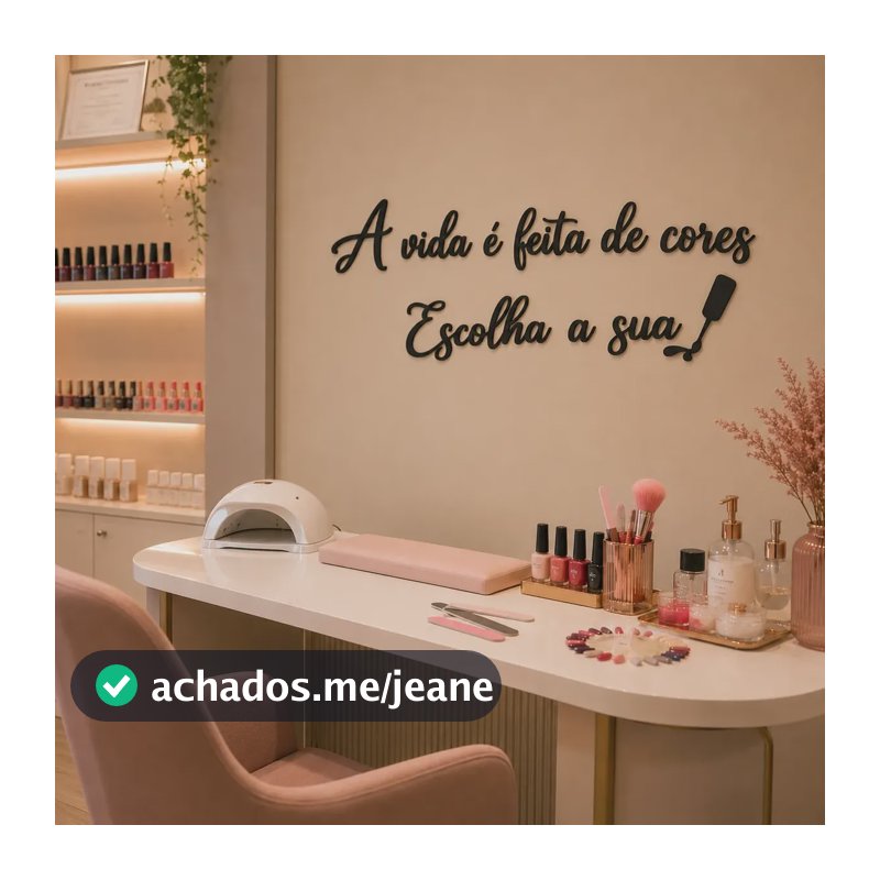 Frase A Vida É Feita De Cores Escolha A Sua Salão Manicure Preto