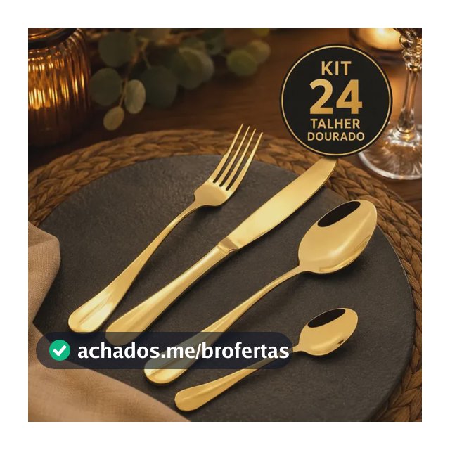 Kit 24 Talheres Dourado Premium Inox Colher Garfo Faca Luxo