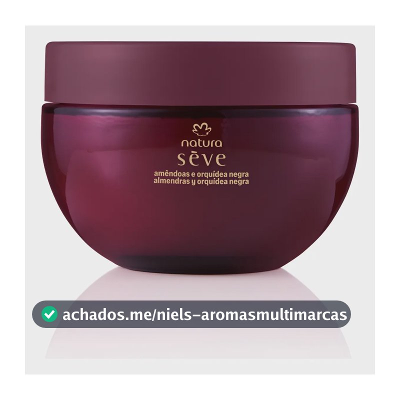 Creme Corporal Sève Amêndoas E Orquídea Negra - 200 G - Sève