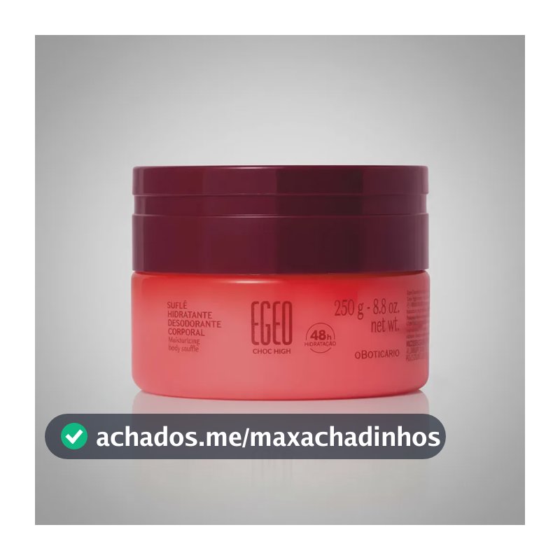 Suflê Hidratante Corporal Egeo High 250g - O Boticário Fragrância egeo choc high