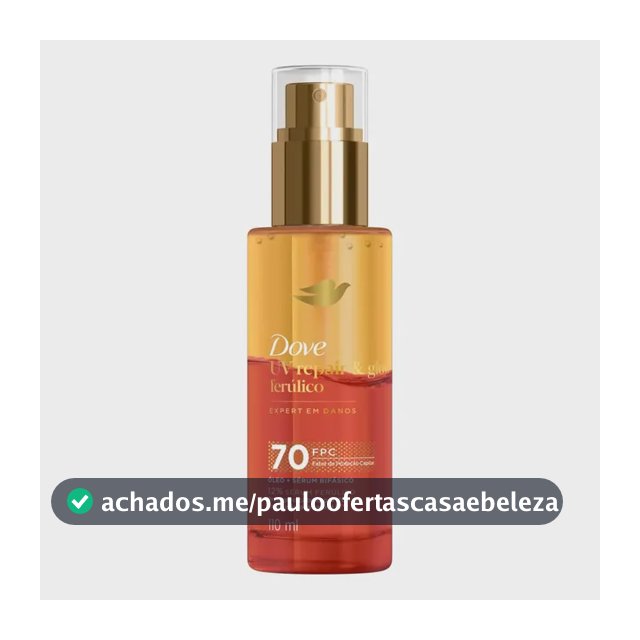 Dove Óleo e Sérum Bifásico UV Repair & Glow + Ferúlico 110ml