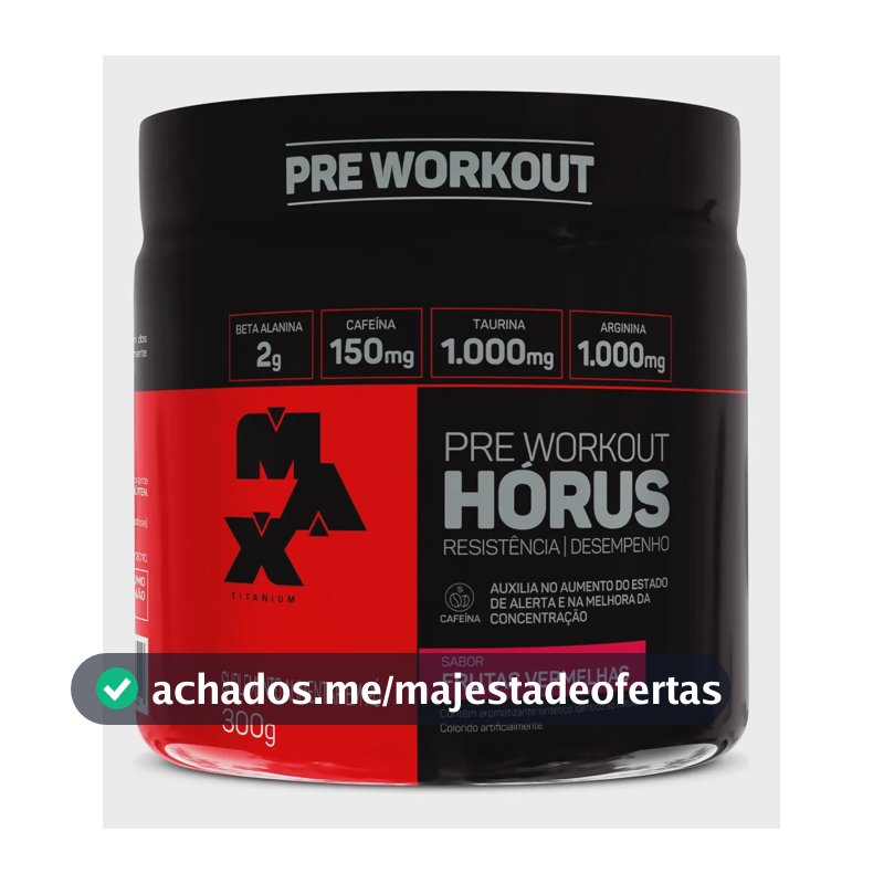 Pré Treino Hórus 300g Max Titanium Frutas Vermelhas Energia Sustentada