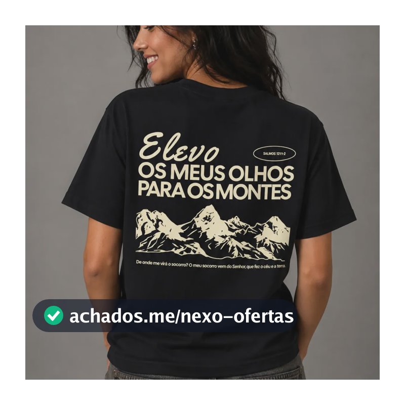 Camiseta Elevo Os Meus Olhos Para Os Montes Preto Frase Gg Estampa Localizada