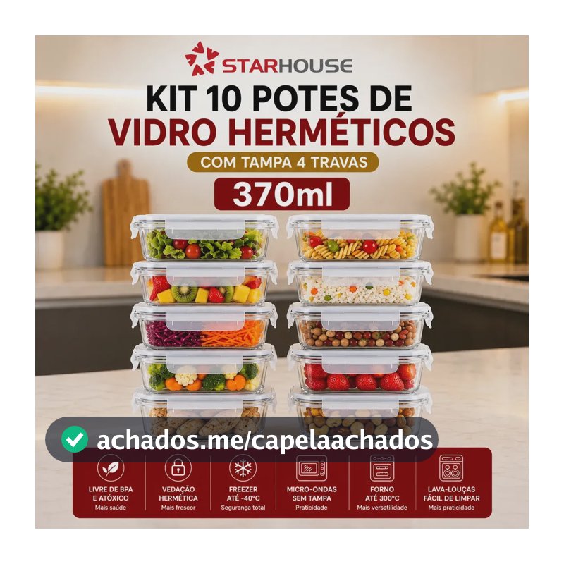 Kit 10 Potes Herméticos Vidro 370ml Starhouse Marmita Forno Micro-ondas Airfryer com 4 travas de super vedação
