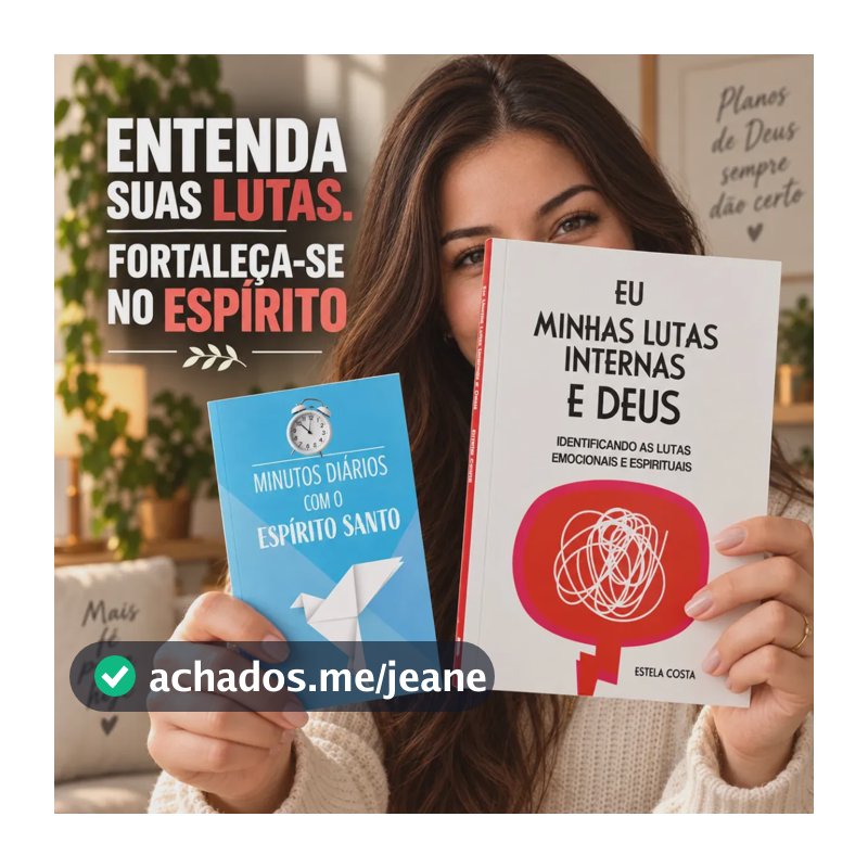 Kit Eu Minhas Lutas Internas e Deus E Minutos Diários com Espírito Santo Livro Cristão Sobre Ansiedade Medo Insegurança Culpa Fé Oração Paz e Fortalecimento Espiritual