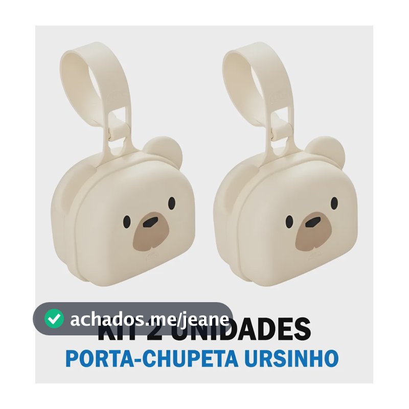 Porta Chupeta Infantil Bebê Kit 2 E 3 Enxoval Passeio Creme Ursinho