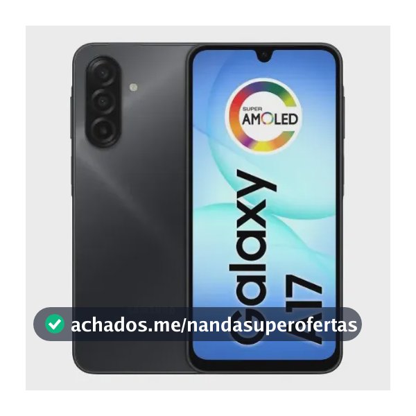 Celular Samsung Galaxy A17 Com Ia, 128gb, 4gb Ram, Câm De 50mp, Tela De 6.7 , Nfc, Ip54 - Preto