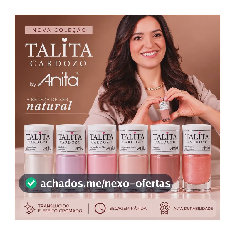 Kit Coleção Esmalte Anita + Talita Cardozo - Nova! Translúcido E Cromado