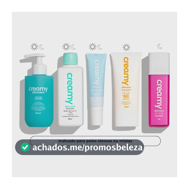 Kit Creamy Rotina Anti-acne E Antioleosidade Completa
