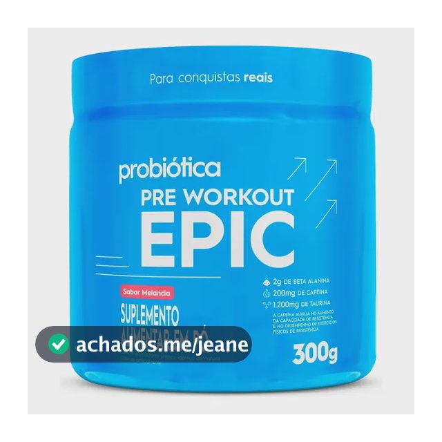 Pré Treino 300g Epic Pré Workout Probiótica Melancia Energia e Performance