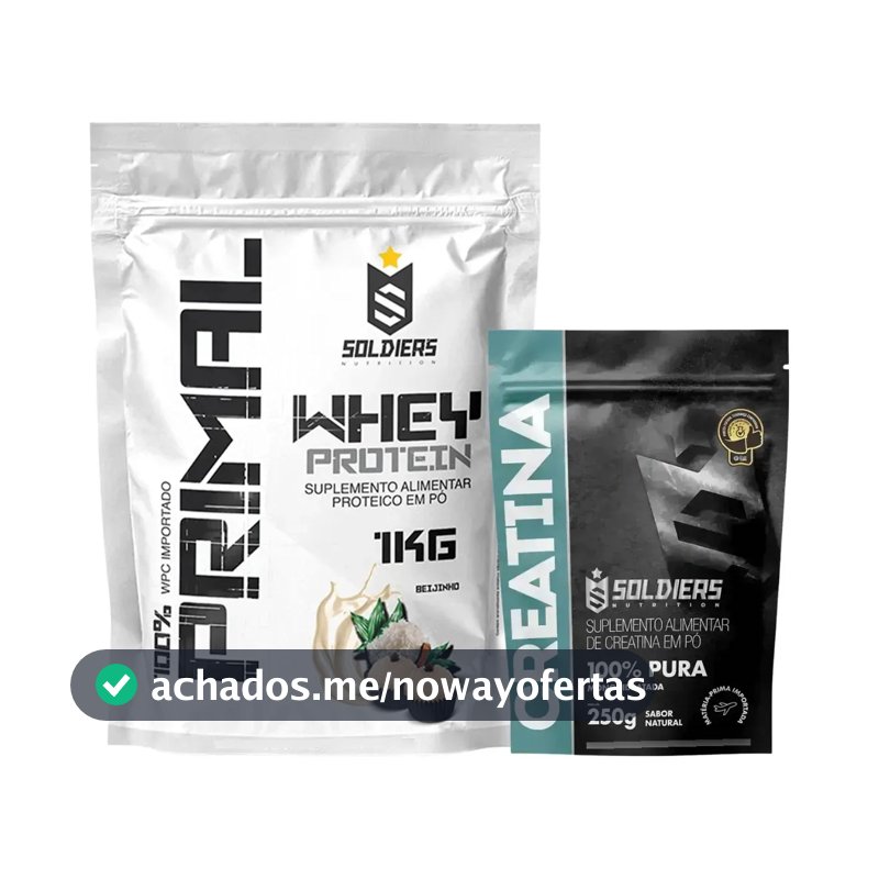 Kit: Whey Primal 1kg + Creatina 250g - Soldiers Nutrition Beijinho